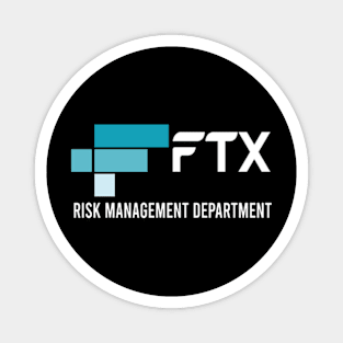 FTX Risk Management Department Magnet